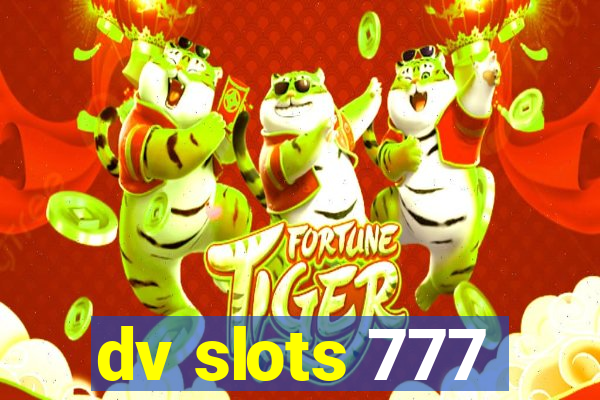 dv slots 777